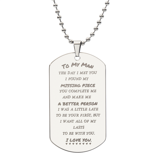 To My Man, I Want All My Lasts To Be With You, Engraved Dog Tag Necklace