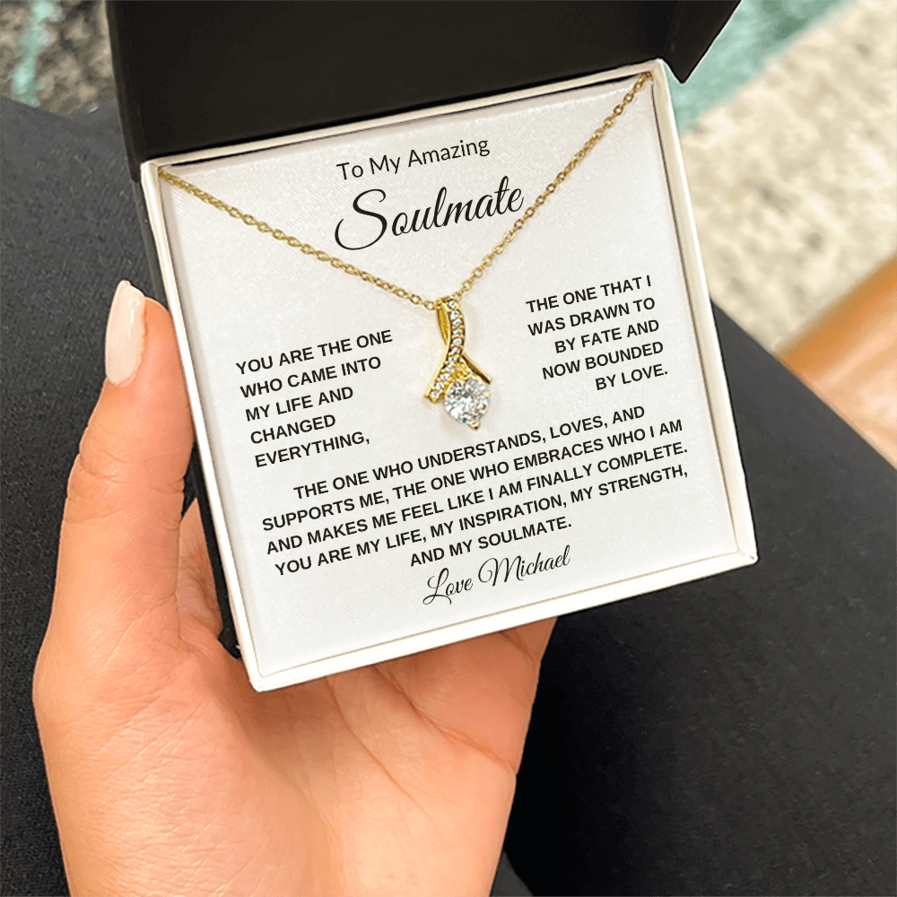 To My Amazing Soulmate, You Are The One,  Alluring Beauty Necklace