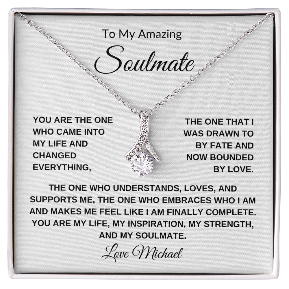 To My Amazing Soulmate, You Are The One,  Alluring Beauty Necklace