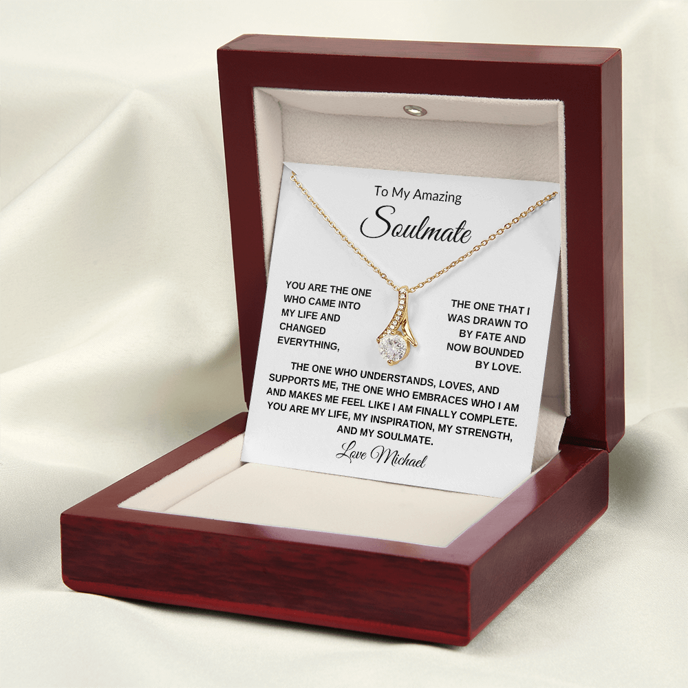 To My Amazing Soulmate, You Are The One,  Alluring Beauty Necklace