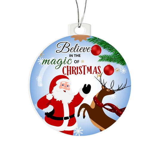 Believe In The Magic of Christmas Ornament