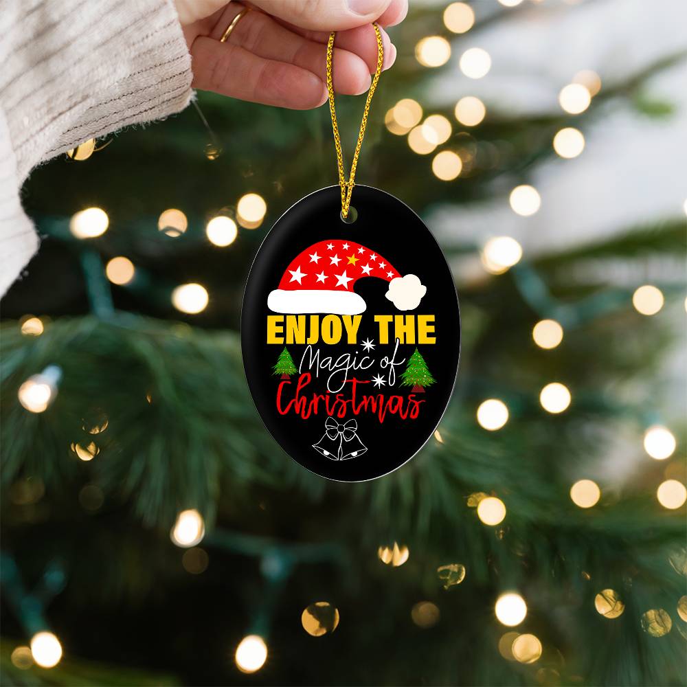 Enjoy The Magic of Christmas High Gloss Oval Ornament