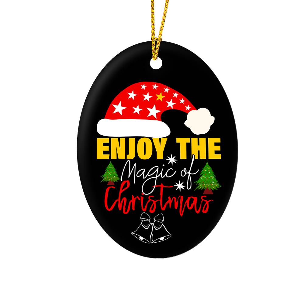 Enjoy The Magic of Christmas High Gloss Oval Ornament